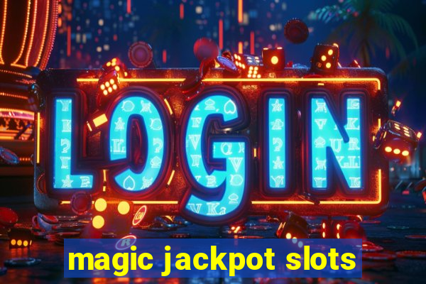 magic jackpot slots